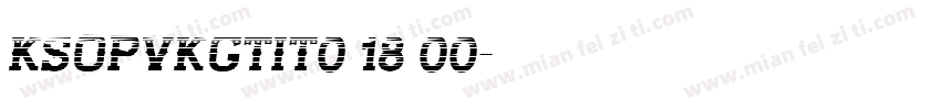 KSOPVKGTIT0 18 00字体转换